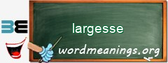 WordMeaning blackboard for largesse